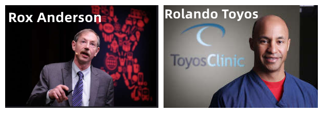 Rox Anderson博士和Rolando Toyos博士